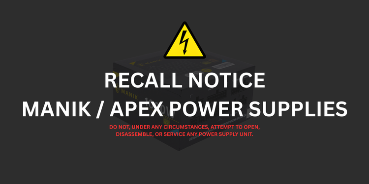 Manik/Apex Power Supply Label Recall – Apex Gaming PCs