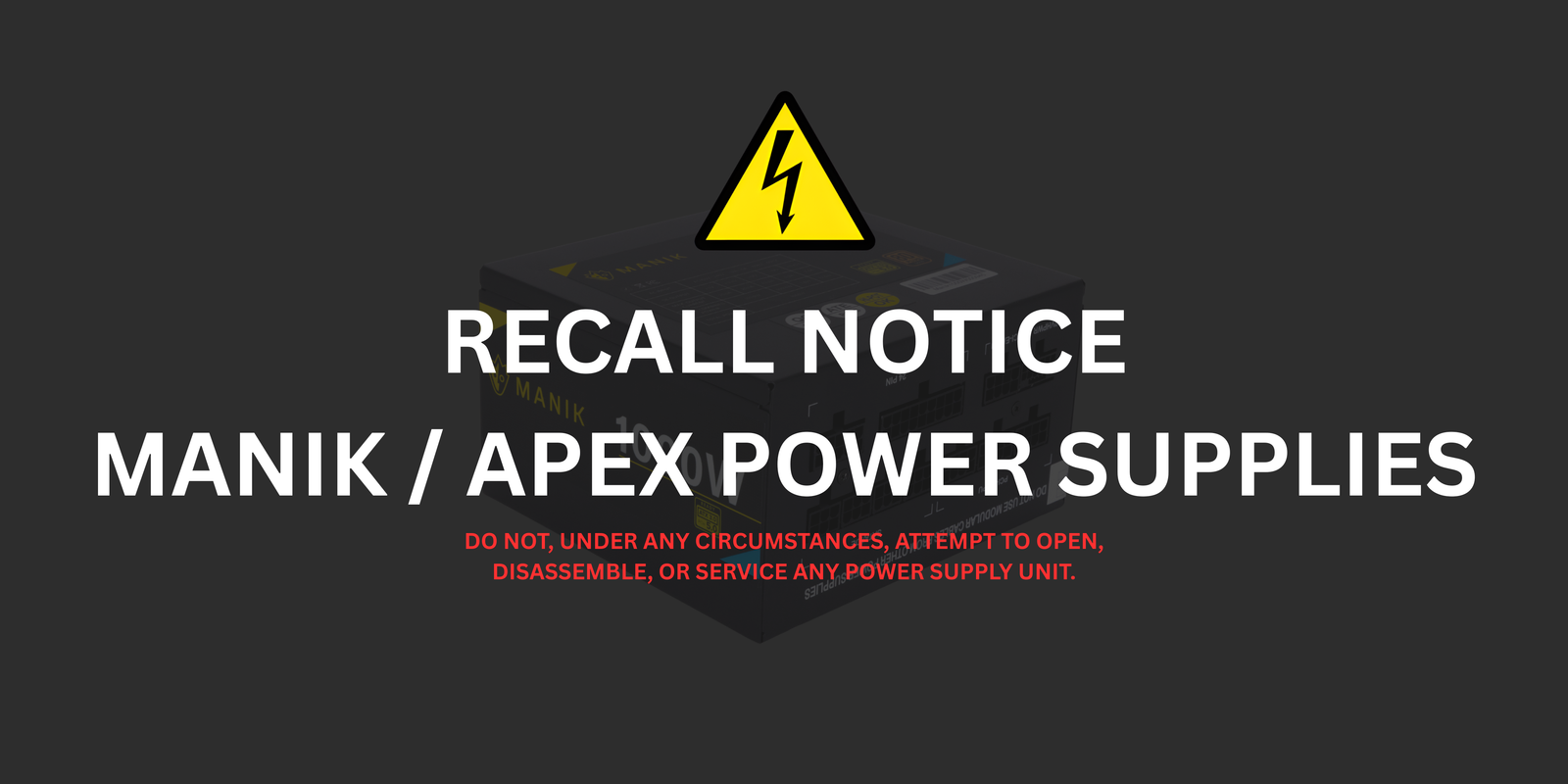 Manik/Apex Power Supply Label Recall